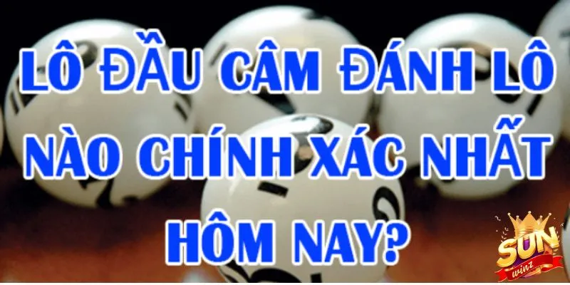 Tìm hiểu tổng quan về cách đánh lô theo đầu câm